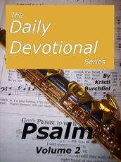 The Daily Devotional Series: Psalm, volume 2