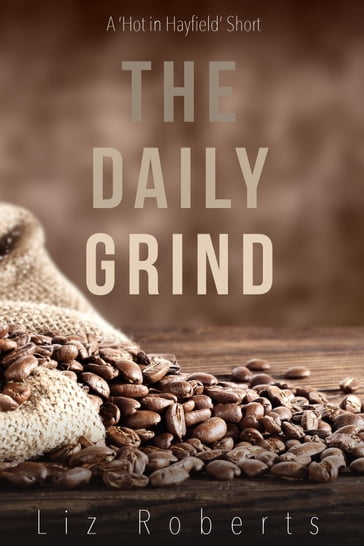 The Daily Grind - Liz Roberts