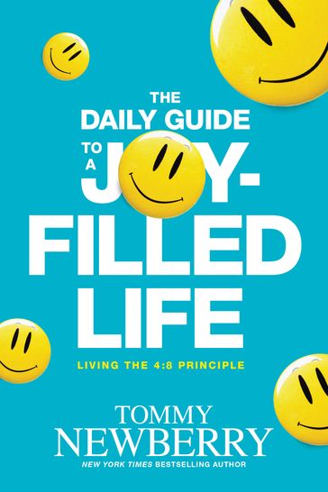 The Daily Guide to a Joy-Filled Life - Tommy Newberry