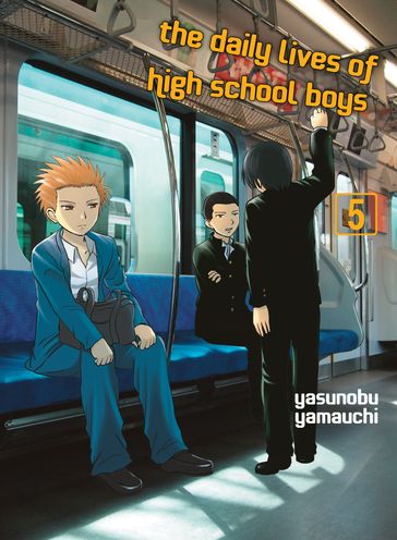 The Daily Lives of High School Boys 5 - Yasunobu Yamauchi