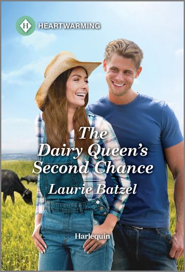 The Dairy Queen's Second Chance - Laurie Batzel