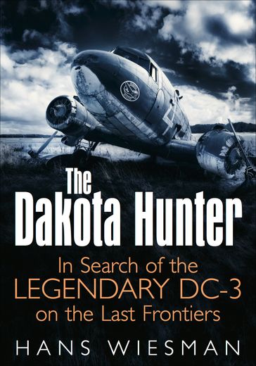 The Dakota Hunter - Hans Wiesman