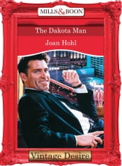 The Dakota Man (Man of the Month, Book 68) (Mills & Boon Desire)