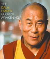 The Dalai Lama s Book of Awakening