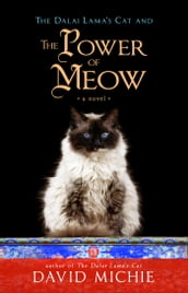 The Dalai Lama s Cat and the Power of Meow