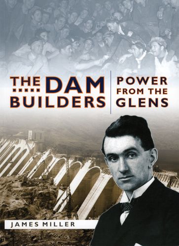 The Dam Builders - Jim Miller