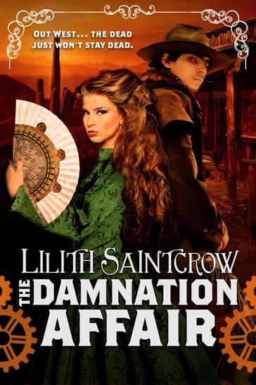 The Damnation Affair - Lilith Saintcrow