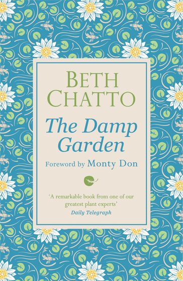 The Damp Garden - Beth Chatto