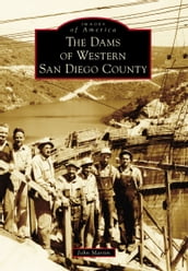 The Dams of Western San Diego County