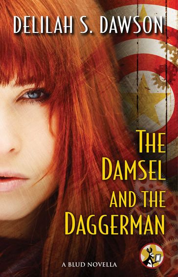 The Damsel and the Daggerman - Delilah S. Dawson