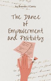 The Dance of Empowerment and Positivity