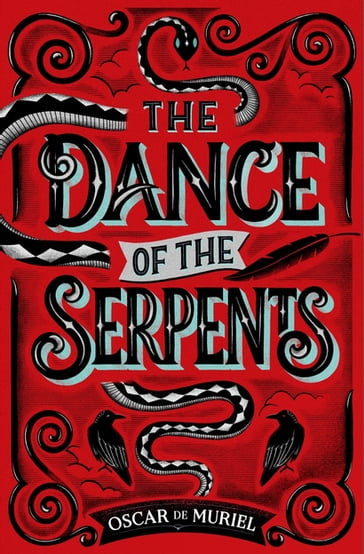 The Dance of the Serpents - Oscar de Muriel