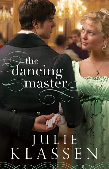 The Dancing Master - Julie Klassen