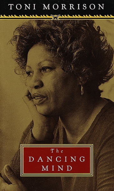 The Dancing Mind - Toni Morrison