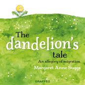 The Dandelion s Tale
