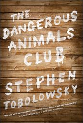 The Dangerous Animals Club