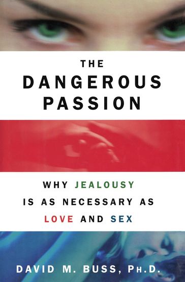 The Dangerous Passion - David M. Buss