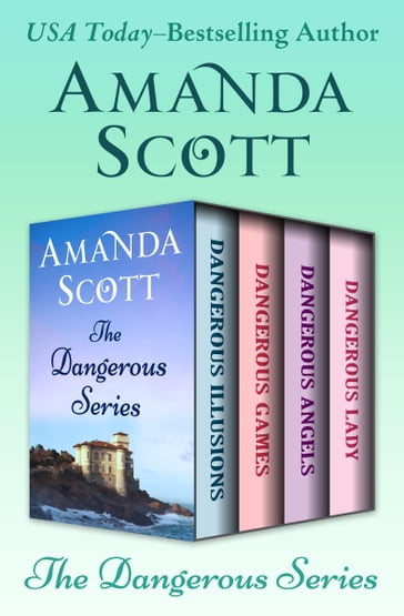 The Dangerous Series - Amanda Scott