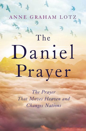 The Daniel Prayer - Anne Graham Lotz