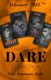 The Dare Collection February 2021: The Last Affair (The Fabulous Golds) / The Love Cure / The Player / Our Little Secret