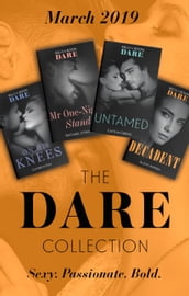 The Dare Collection March 2019: Untamed (Hotel Temptation) / Mr One-Night Stand / On His Knees / Decadent
