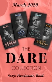 The Dare Collection March 2020: Hookup / The Sex Cure / Hotter on Ice / Slow Hands