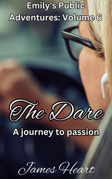 The Dare - A Journey To Passion - James Heart