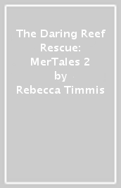 The Daring Reef Rescue: MerTales 2