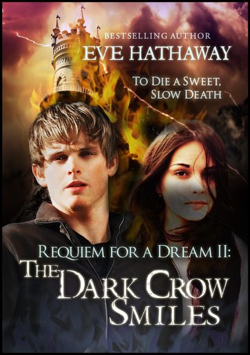 The Dark Crow Smiles: Requiem For A Dream 2 - Eve Hathaway