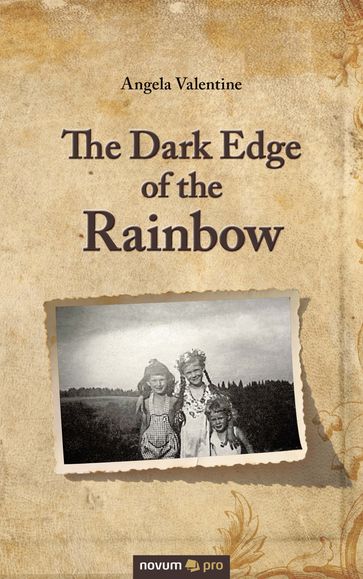 The Dark Edge of the Rainbow - Angela Valentine