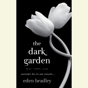 The Dark Garden - Eden Bradley