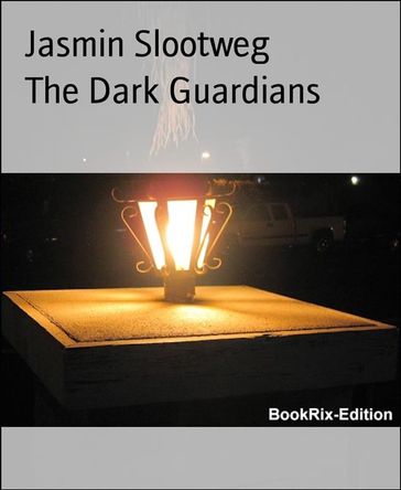 The Dark Guardians - Jasmin Slootweg