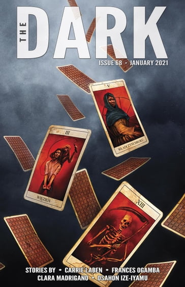 The Dark Issue 68 - Carrie Laben - Clara Madrigano - Frances Ogamba - Osahon Ize-Iyamu