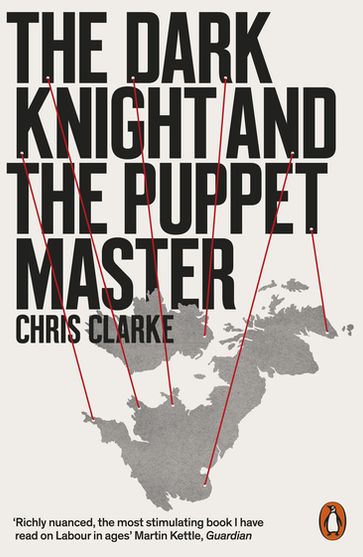 The Dark Knight and the Puppet Master - Chris Clarke