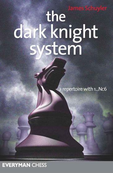 The Dark Knights System - James Schuyler