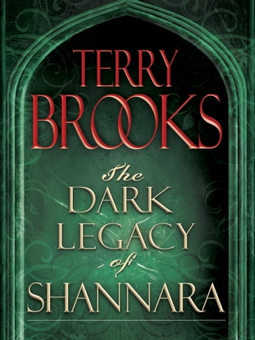 The Dark Legacy of Shannara Trilogy 3-Book Bundle - Terry Brooks