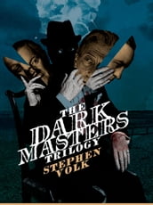 The Dark Masters Trilogy