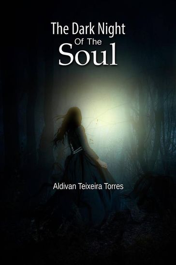 The Dark Night Of The Soul - aldivan teixeira torres