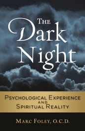 The Dark Night Psychological Experience and Spiritual Reality