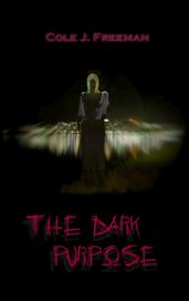 The Dark Purpose