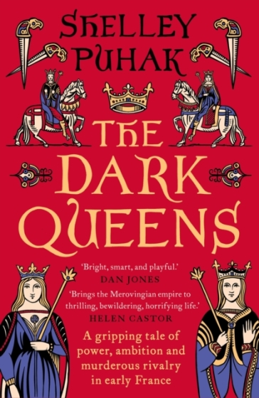 The Dark Queens - Shelley Puhak