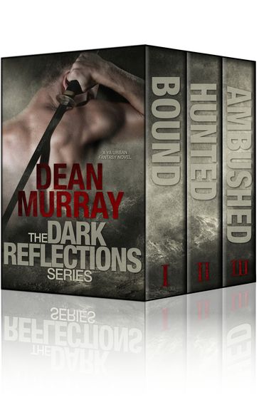 The Dark Reflections Series: Books 1-3 - Dean Murray