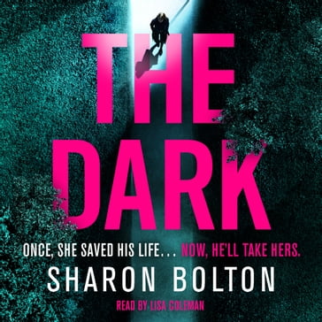 The Dark - Sharon Bolton