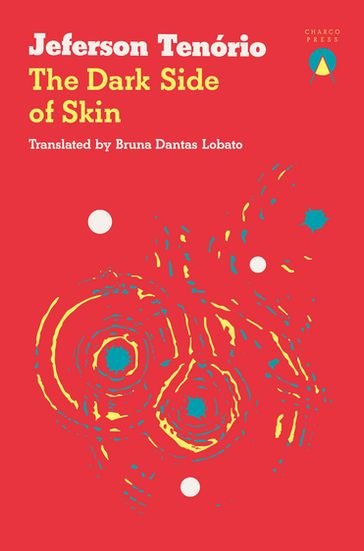 The Dark Side of Skin - Jeferson Tenório