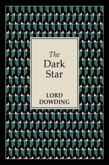 The Dark Star - Lord Dowding