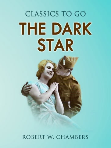 The Dark Star - Robert W. Chambers