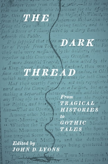 The Dark Thread - Hervé-Thomas Campangne - David Laguardia - Timothy Chesters - John D. Lyons - Kathleen Long - Marina S. Brownlee - Maria Tausiet - Michael Meere - Caroline Warman - Guy Spielmann - Philippe Roger - Alison Booth - Jennifer Tsien - Jocelyn Moore