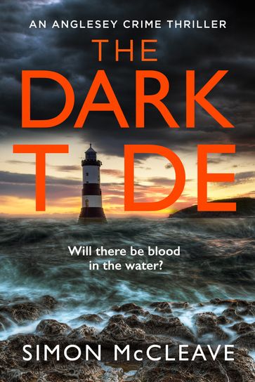 The Dark Tide (The Anglesey Series, Book 1) - Simon McCleave