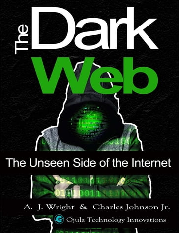 The Dark Web - A. J. Wright - Charles Johnson Jr.