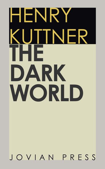 The Dark World - Henry Kuttner